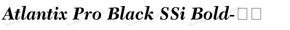 Atlantix Pro Black SSi Bold字体转换